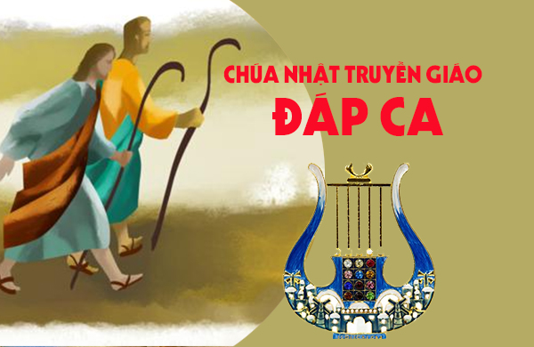 Đáp ca – Chúa nhật Truyền giáo